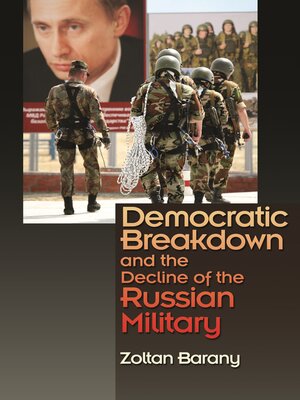 cover image of Democratic Breakdown and the Decline of the Russian Military